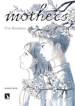 MOTHERS | 9788418309861 | KUSAHARA UMI | Universal Cómics