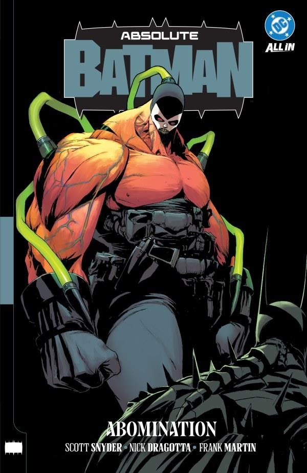 USA ABSOLUTE BATMAN TP # 02 ABOMINATION TP | 978179950751251999 | SCOTT SNYDER - NICK DRAGOTTA - FRANK MARTIN | Universal Cómics