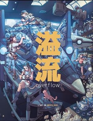 OVERFLOW, L'ART DE BRYCE KHO EDICIÓ EN CATALÀ | 9788426741905 | BRYCE KHO | Universal Cómics