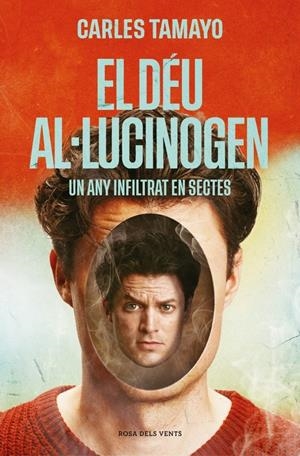 EL DÉU AL·LUCINOGEN EDICIÓ EN CATALÀ | 9788410256859 | CARLES TAMAYO | Universal Cómics
