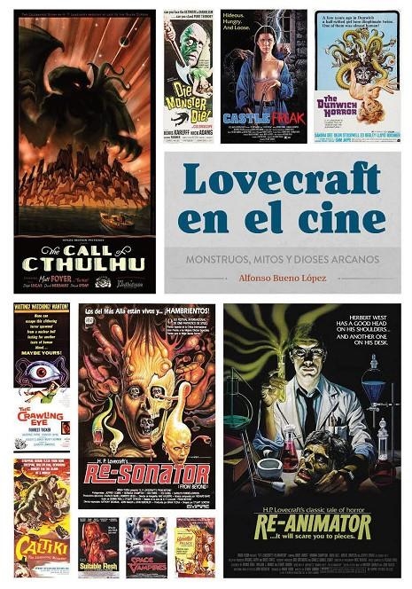 LOVECRAFT EN EL CINE, MONSTRUOS MITOS Y DIOSES ARCANOS | 9791387995225 | ALFONSO BUENO LÓPEZ | Universal Cómics