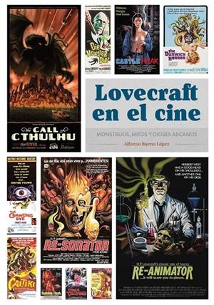 LOVECRAFT EN EL CINE, MONSTRUOS MITOS Y DIOSES ARCANOS | 9791387995225 | ALFONSO BUENO LÓPEZ | Universal Cómics