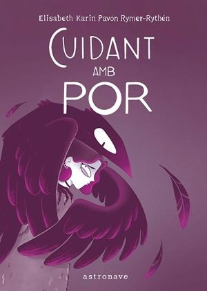 CUIDANT AMB POR EDICIÓ EN CATALÀ | 9788467981759 | ELISABETH KARIN PAVÓN RYMER-RYTHÉN | Universal Cómics