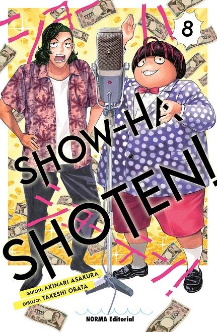 SHOW-HA SHOTEN!# 08 | 9788467979596 | AKINARI ASAKURA -  TAKESHI OBATA | Universal Cómics