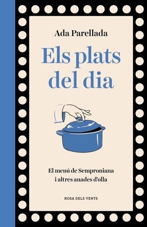 ELS PLATS DEL DIA | 9788410256569 | ADA PARELLADA | Universal Cómics