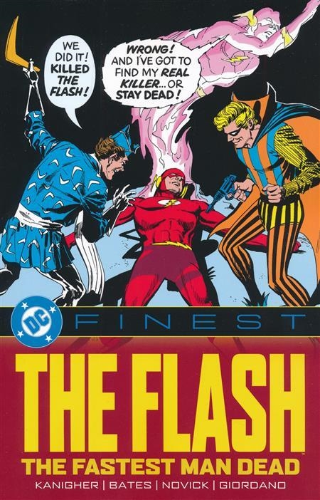 USA DC FINEST THE FLASH THE FASTEST MAN DEAD TP | 978179950302653999 | ROBERT KANIGHER - CARY BATES -  IRV NOVICK - DICK GIORDANO | Universal Cómics