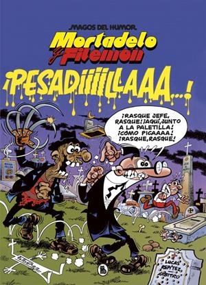 MAGOS DEL HUMOR # 058 MORTADELO Y FILEMÓN, PESADILLAAA ! | 9788402426680 | FRANCISCO IBÁÑEZ | Universal Cómics