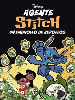 AGENTE STITCH, UN EMBROLLO DE REPOLLOS | 9791387901325 | DISNEY | Universal Cómics