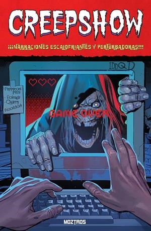 CREEPSHOW # 04 ¡¡¡CRÓNICAS ESPELUZNANTES Y SINIESTRAS!!! | 9791387953362 | TRADD MOORE - ALEX PAKNADEL - JEREMY ADAMS - JOEL FARRELLY - JOSHUA WILLIAMSON - RACHEL PINNELAS | Universal Cómics