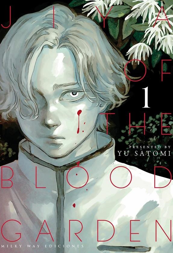 JIYA OF THE BLOOD GARDEN # 01 | 9791388055324 | YU SATOMI | Universal Cómics