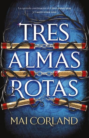 TRES ALMAS ROTAS | 9788419988959 | MAI CORLAND | Universal Cómics