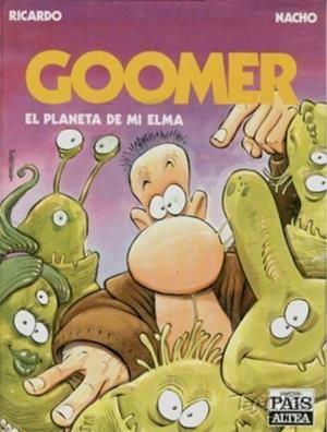 GOOMER # 02 EL PLANETA DE MI ELMA | 9788437226163 | RICARDO - NACHO | Universal Cómics