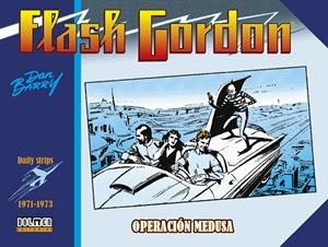 FLASH GORDON DE DAN BARRY 1971 A 1973 OPERACIÓN MEDUSA | 9791388074585 | DAN BARRY