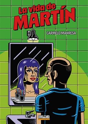 LA VIDA DE MARTÍN | 9791388074462 | CARMELO MANRESA | Universal Cómics