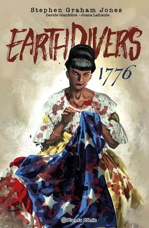 EARTHDIVERS # 03 1776 | 9791387918392 | STEPHEN GRAHAM JONES - RICCARDO BURCHIELLI - EMILY SCHNALL - DAVIDE GIANFELICE