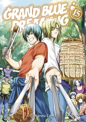 GRAND BLUE DREAMING # 15 | 9791387920692 | KENJI INOUE - KIMITAKE YOSHIOKA | Universal Cómics