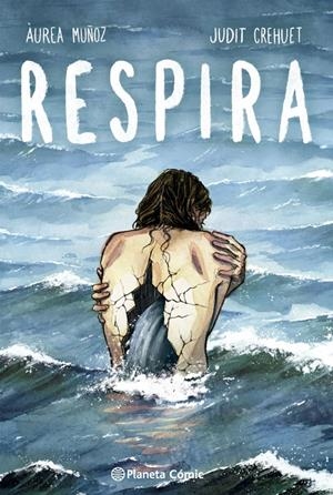 RESPIRA | 9791387920180 | AÚREA MUÑOZ PÉREZ - JUDIT CREHUET | Universal Cómics