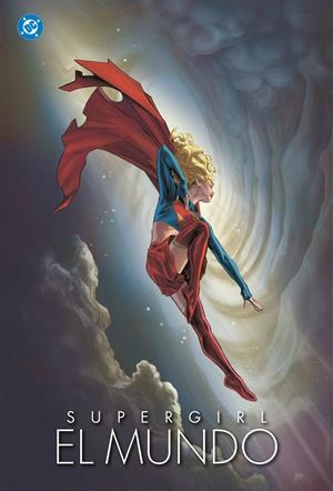 SUPERGIRL EL MUNDO | 9791370137977 | ANEKE - MARIKO TAMAKI - KID TOUSSAINT -SARA RODRÍGUEZ - SKYLAR PARTRIDGE - STEVAN SUBIC | Universal Cómics