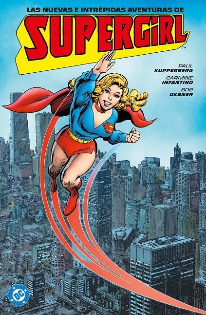 ARCHIVOS DC LAS NUEVAS E INTRÉPIDAS AVENTURAS DE SUPERGIRL | 9791370138035 | PAUL KUPPERBERG - CARMINE INFANTINO - BOB OKSNER