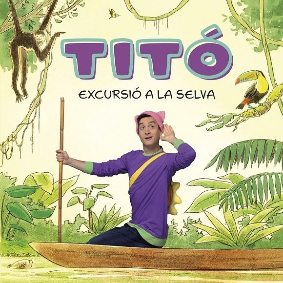 TITÓ EXCURSIÓ A LA SELVA | 9788413896212 | CRISTINA JIMÉNEZ CARBÓ - KIM AMATE | Universal Cómics