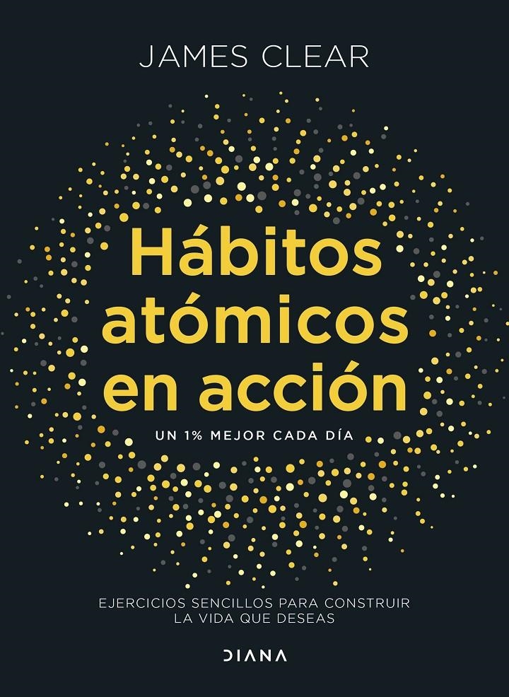 HÁBITOS ATÓMICOS EN ACCIÓN | 9788411193016 | JAMES CLEAR | Universal Cómics