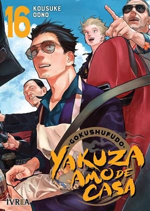 YAKUZA AMO DE CASA # 16 | 9791388249129 | KOSUKE OONO | Universal Cómics