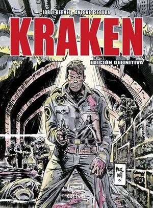 KRAKEN EDICIÓN DEFINITIVA | 9791388003042 | ANTONIO SEGURA - JORDI BERNET | Universal Cómics