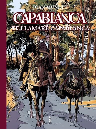 CAPABLANCA # 08 TE LLAMARÉ CAPABLANCA | 9791399183924 | JOAN MUNDET | Universal Cómics