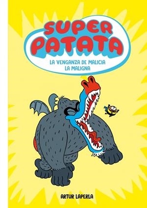SUPER PATATA # 04 LA VENGANZA DE MALICIA LA MALIGNA | 9788448874025 | ARTUR LAPERLA | Universal Cómics