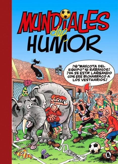 SUPERHUMOR MORTADELO # 69 MUNDIALES DEL HUMOR | 9788402431585 | FRANCISCO IBÁÑEZ | Universal Cómics