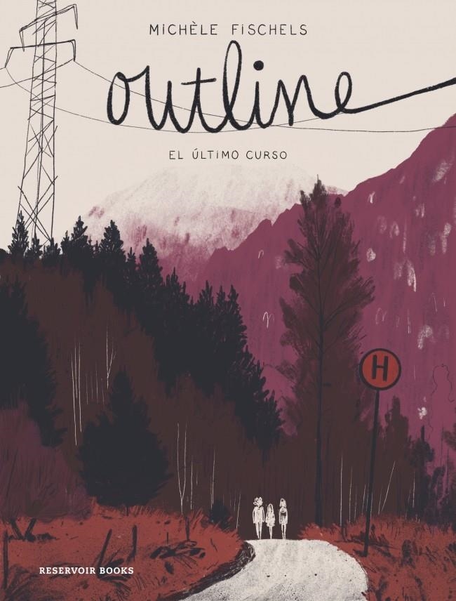 OUTLINE, EL ÚLTIMO CURSO | 9791387740207 | MICHÈLE FISCHELS | Universal Cómics