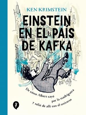 EINSTEIN EN EL PAÍS DE KAFKA | 9788418621178 | KEN KRIMSTEIN | Universal Cómics