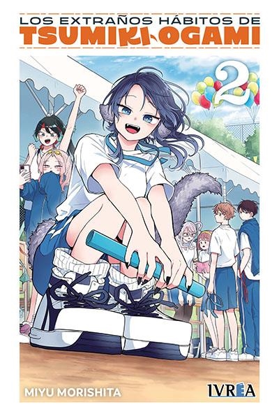 LOS EXTRAÑOS HÁBITOS DE TSUMIKI OGAMI # 02 | 9999900130355 | MIYU MORISHITA | Universal Cómics
