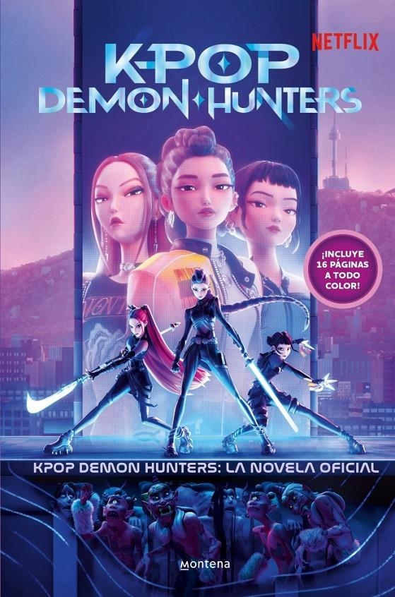 KPOP DEMON HUNTERS: LA NOVELA OFICIAL | 9791387973360 | NETFLIX | Universal Cómics