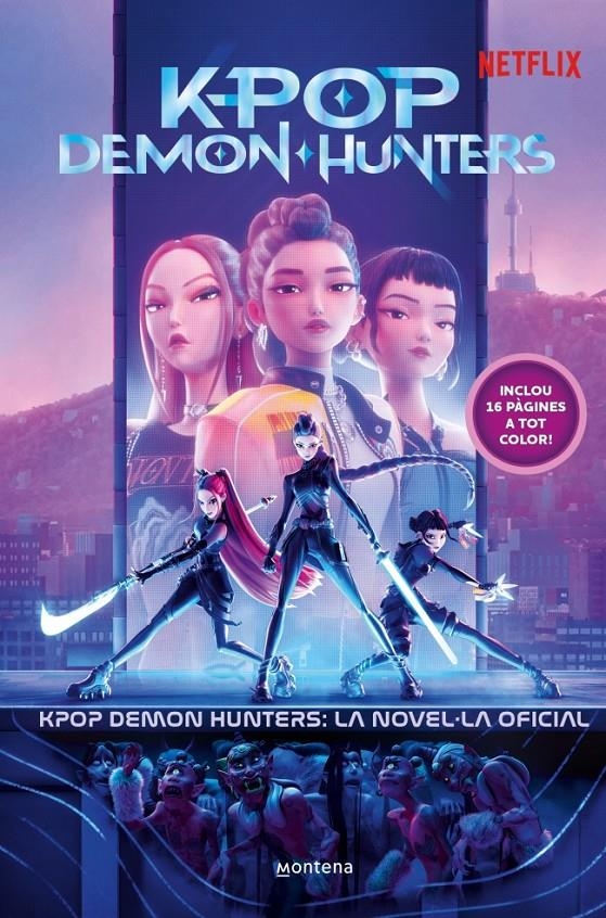 KPOP DEMON HUNTERS: LA NOVEL·LA OFICIAL | 9791387973384 | NETFLIX | Universal Cómics