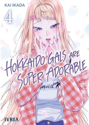 2AMA HOKKAIDO GALS ARE SUPER ADORABLE # 04 | 9999900130652 | KAI IKADA | Universal Cómics