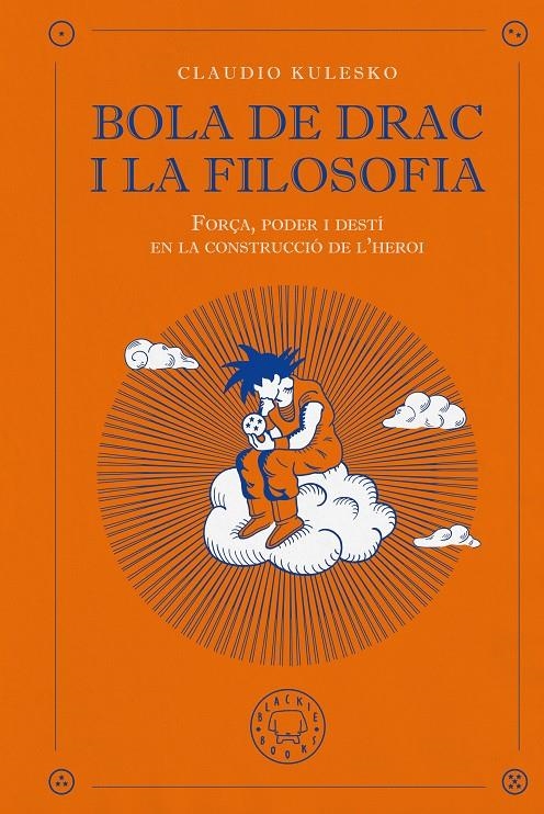 BOLA DE DRAC I LA FILOSOFIA | 9791387748647 | CLAUDIO KULESKO | Universal Cómics