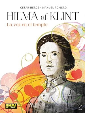HILMA AF KLINT, LA VOZ EN EL TEMPLO | 9788467983562 | CÉSAR HERCE - MANUEL ROMERO | Universal Cómics