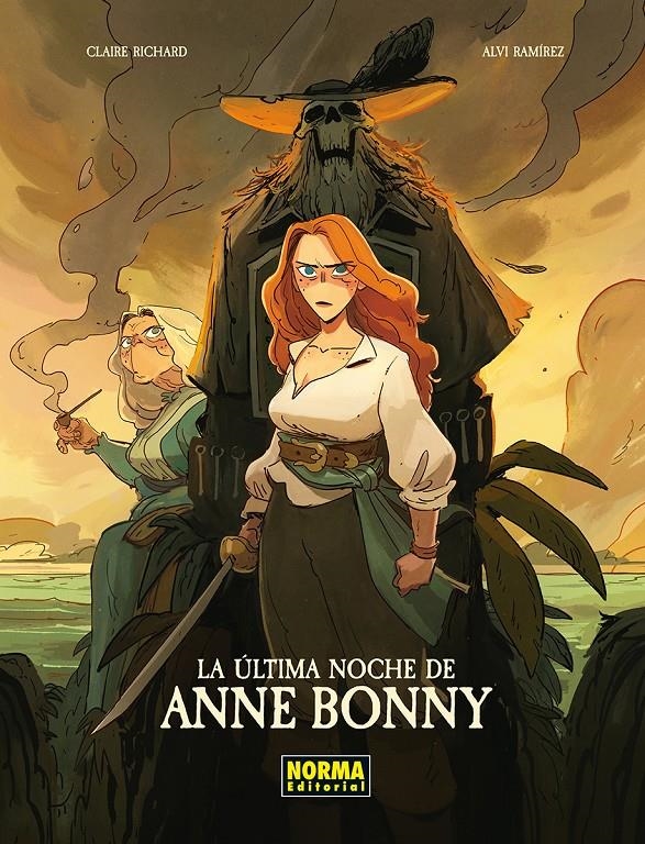 LA ÚLTIMA NOCHE DE ANNE BONNY | 9788467983609 | CLAIRE RICHARD - ALVI RAMIREZ | Universal Cómics