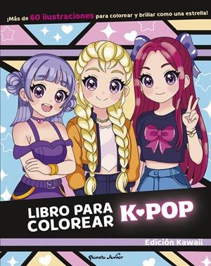 LIBRO PARA COLOREAR K-POP | 9788408317104 | VARIOS AUTORES | Universal Cómics