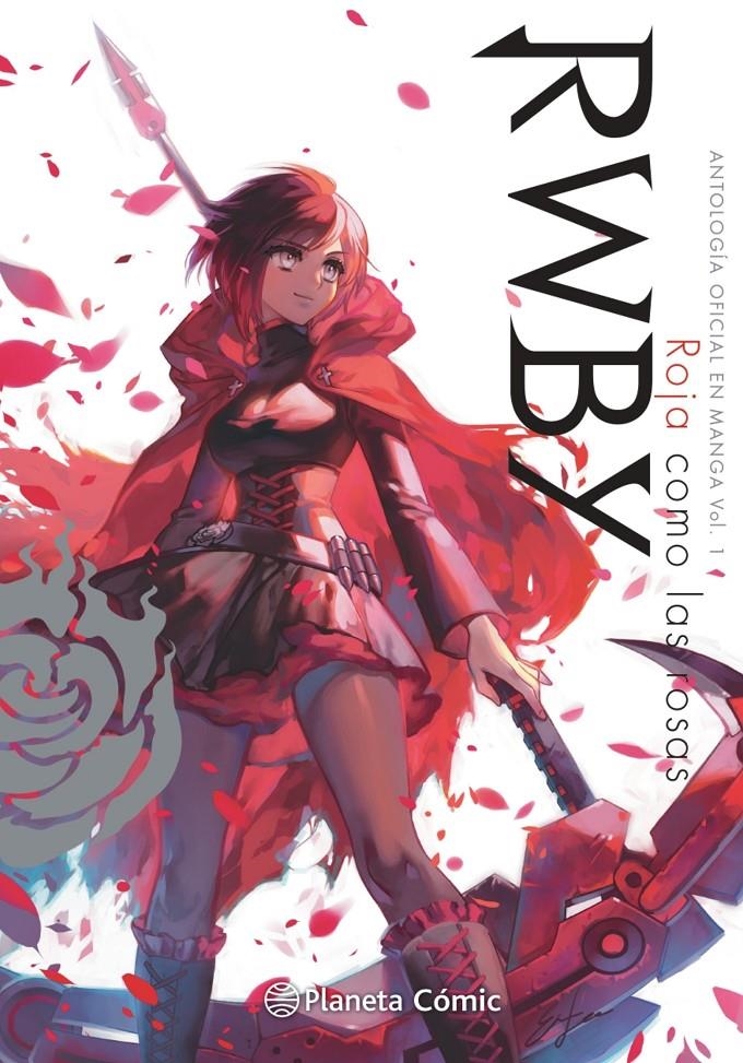 2AMA RWBY ANTHOLOGY # 01 ROJA COMO LAS ROSAS | 9999900131000 | ROOSTER TEETH PRODUCTIONS - MONTY OUM | Universal Cómics