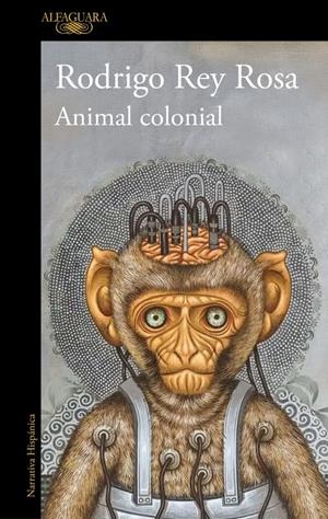 ANIMAL COLONIAL | 9791387846251 | REY ROSA, RODRIGO | Universal Cómics