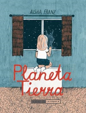 2AMA PLANETA TIERRA | 9999900131123 | AISHA FRANZ | Universal Cómics