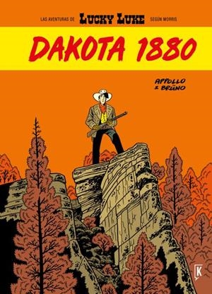 LUCKY LUKE DAKOTA 1880 | 9788416086269 | BRÜNO - APOLLO - LAURENCE CROIX | Universal Cómics
