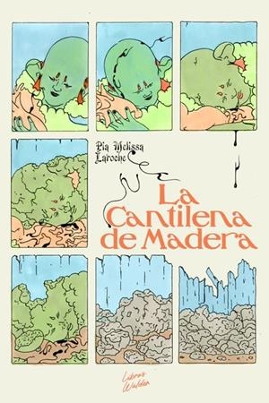 LA CANTINELA DE MADERA | 9999900131437 | PIA - MÉLISSA LAROCHE | Universal Cómics
