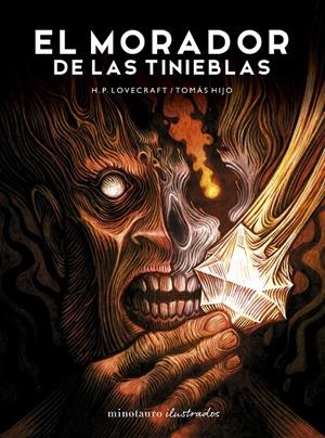 EL MORADOR DE LAS TINIEBLAS DE H.P. LOVECRAFT ILUSTRADA POR TOMÁS HIJO | 9788445019184 | TOMÁS HIJO - H. P. LOVECRAFT | Universal Cómics