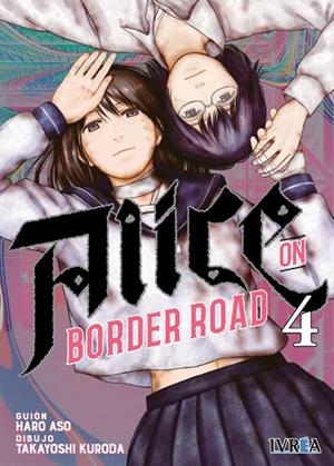 ALICE ON BORDER ROAD # 04 | 9791388298356 | HARO ASO - TAKAYOSHI KURODA | Universal Cómics