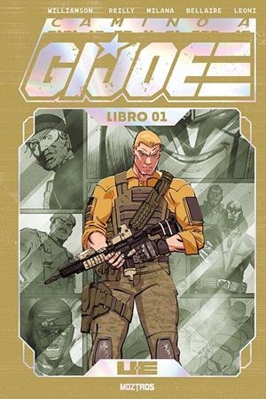 CAMINO A G.I. JOE EDICIÓN Z DELUXE # 01 | 9791387953164 | ANDREA MILANA - JOSHUA WILLIAMSON - TOM REILLY | Universal Cómics