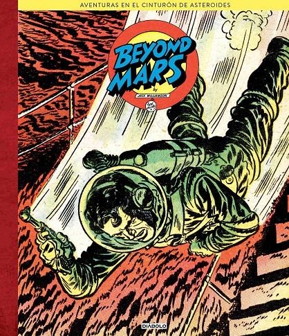 BEYOND MARS, AVENTURAS EN EL CINTURÓN DE ASTEROIDES | 9791387995287 | JACK WILLIAMSON - LEE ELIAS | Universal Cómics