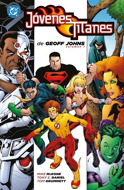 JOVENES TITANES DE GEOFF JOHNS # 01 | 9791370420000 | GEOFF JOHNS - MIKE MCKONE - TOM GRUMMETT - IVAN REIS - BEN RAAB - JUSTINIANO - JOE PRADO | Universal Cómics